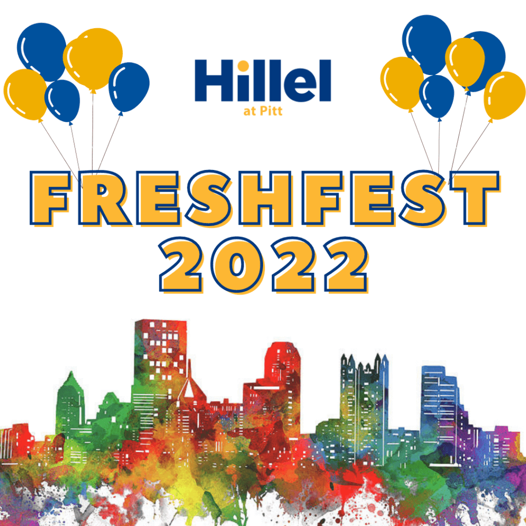 FreshFest Hillel JUC of Pittsburgh Hillel JUC of Pittsburgh